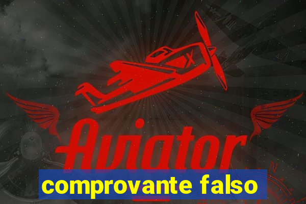 comprovante falso